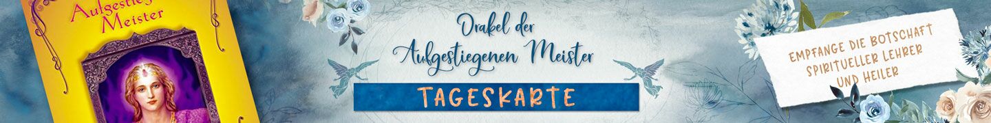 Tageskarte Aufgestiegene Meister | Empfange die Botschaft spiritueller Lehrer und Heiler