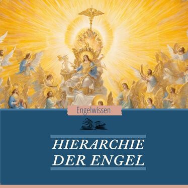 Blog Artikel: Hierarchie der Engel