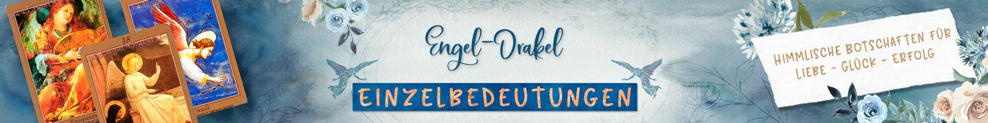 Einzelbedeutungen Engel-Orakel | Himmlische Botschaften für Liebe - Glück - Erfolg