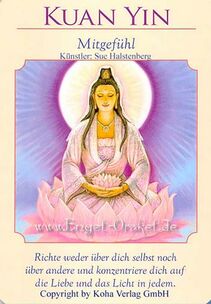 Engelkarte Bedeutung - Kuan Yin - Mitgefühl - Orakel der Göttinnen von Doreen Virtue