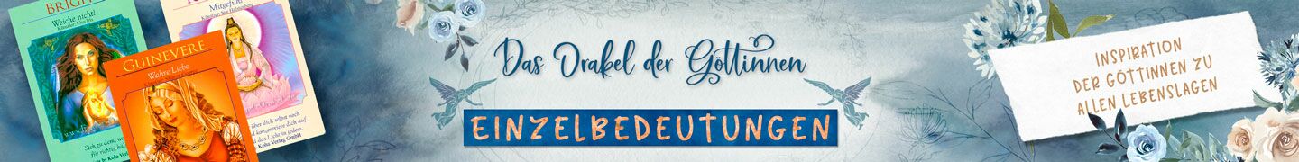 Einzelbedeutungen Orakel der Göttinnen | Inspiration der Göttinnen zu allen Lebenslagen