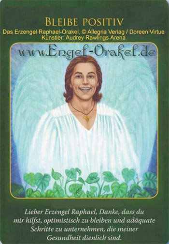 Bleibe Positiv - Erzengel Raphael-Orakel