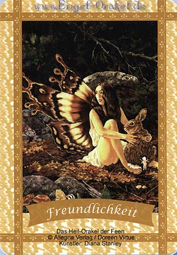 Freundlichkeit - das Heil-Orakel der Feen