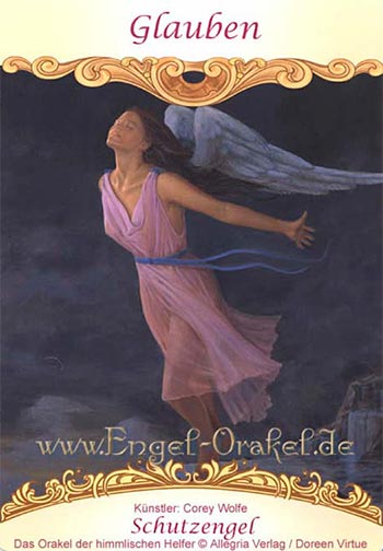 Glauben - das Orakel der himmlischen Helfer