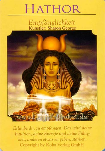 Hathor - Empfänglichkeit - Orakel der Göttinnen von Doreen Virtue